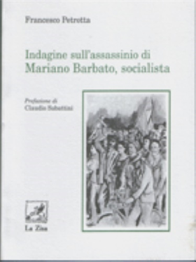 Indagine sull'assassinio di Mariano Barbato, socialista.